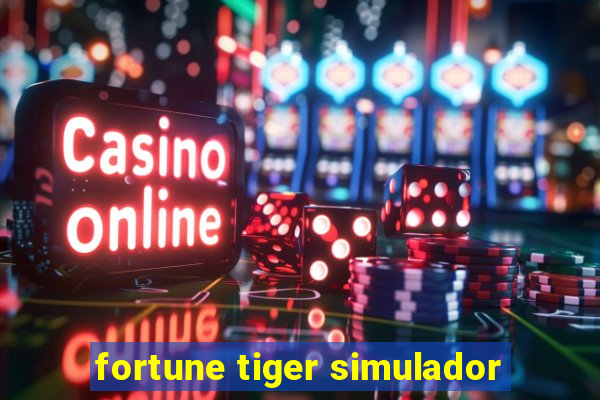 fortune tiger simulador